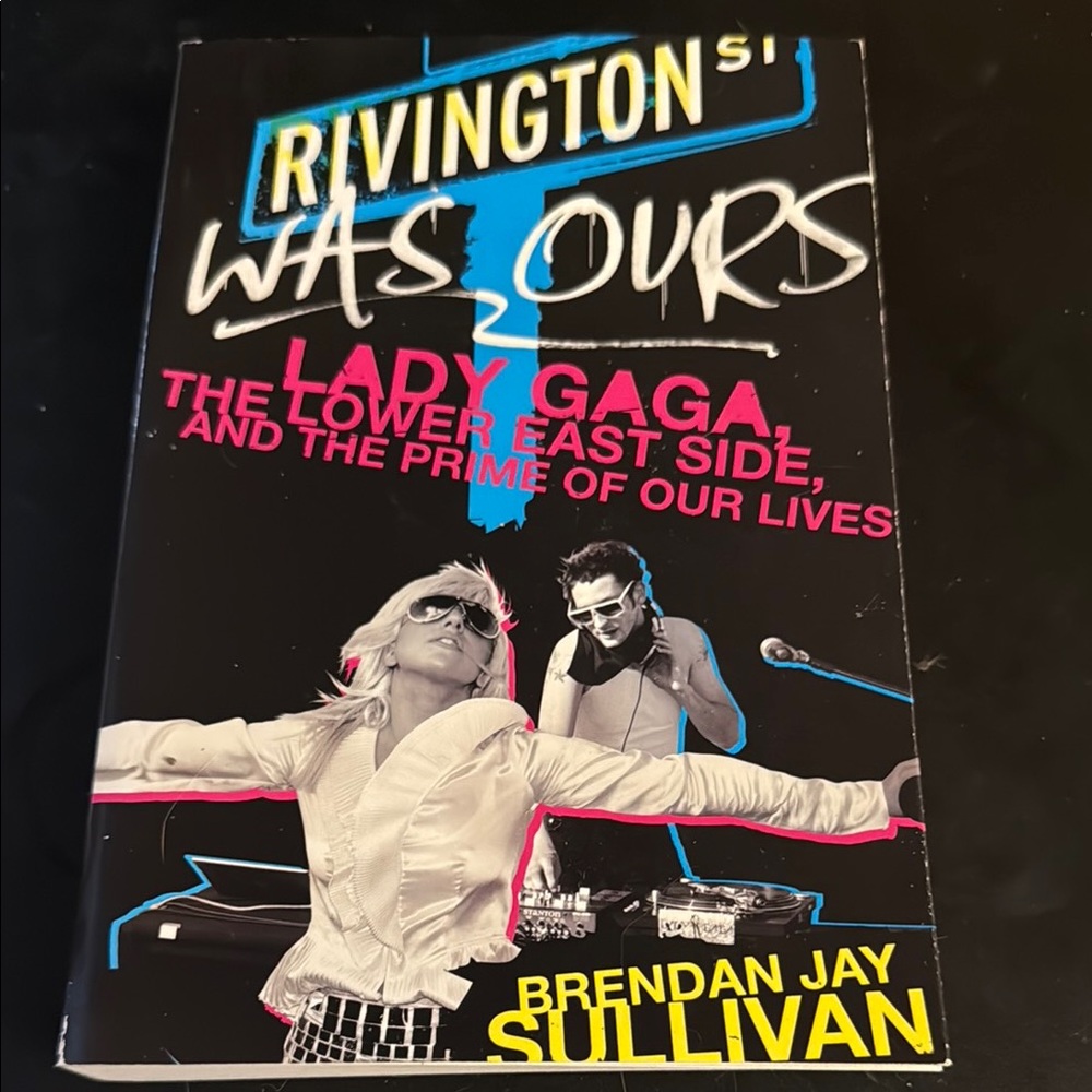 Rivington Was Ours Book by Brendan Jay Sullivan